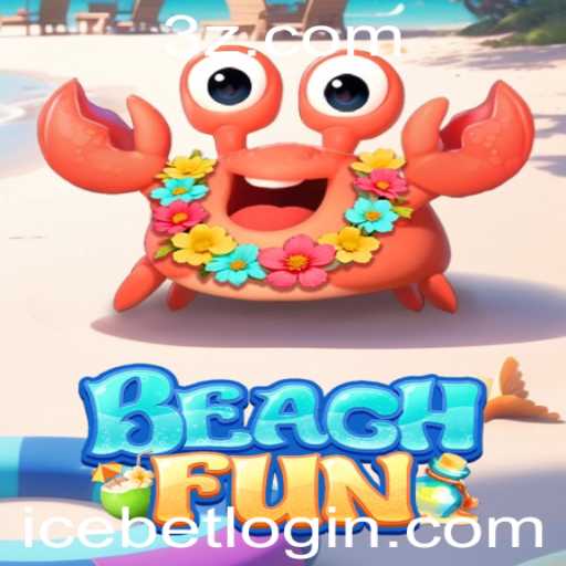 Explorando o Fascinante Mundo de BeachFun e ICE BET