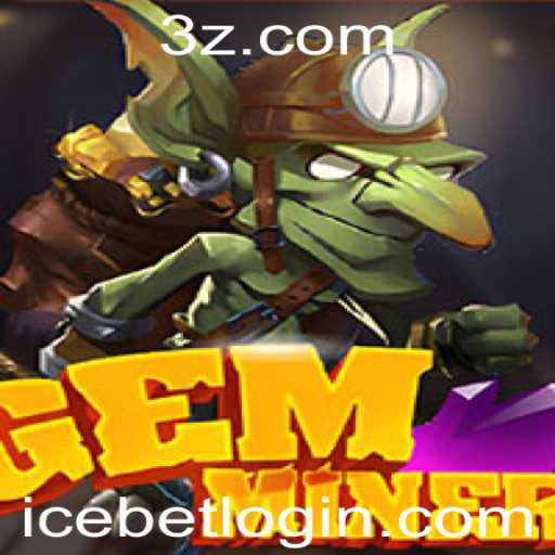 Explorando GemMiner: O Brilho das Apostas na Era do ICE BET